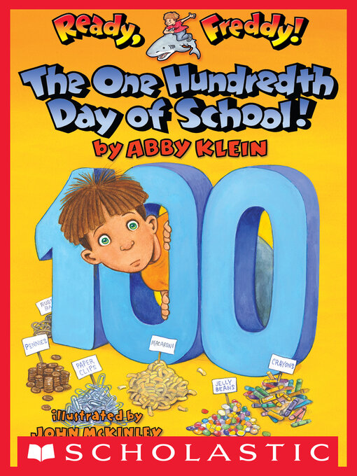 Title details for The One Hundredth Day of School! by Abby Klein - Available